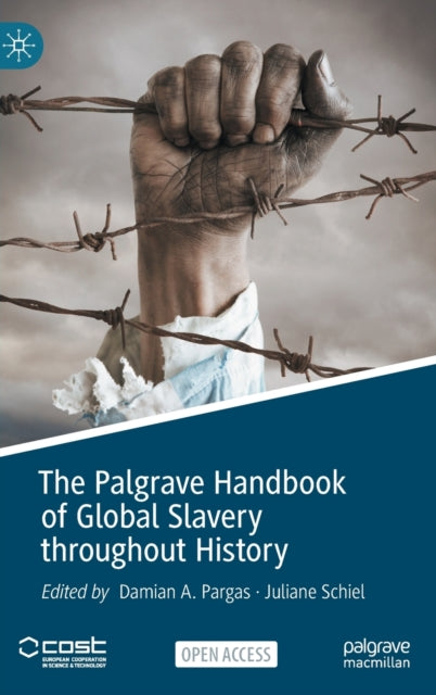 Book cover of: Palgrave Handbook of Global Slavery throughout History. By: Damian A. Pargas