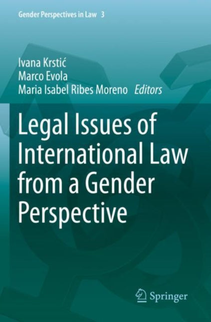 Book cover of: Legal Issues of International Law from a Gender Perspective. By: Ivana Krstić