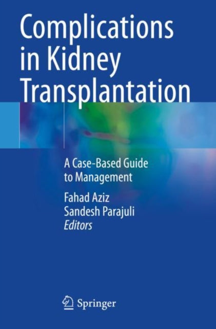 Book cover of: Complications in Kidney Transplantation. By: Fahad Aziz