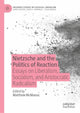 Book cover of: Nietzsche and the Politics of Reaction. By: Matthew McManus