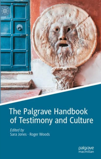 Book cover of: Palgrave Handbook of Testimony and Culture. By: Sara Jones