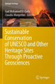 Book cover of: Sustainable Conservation of UNESCO and Other Heritage Sites Through Proactive Geosciences. By: Gad Mohamed El-Qady
