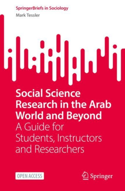 Book cover of: Social Science Research in the Arab World and Beyond. By: Mark Tessler