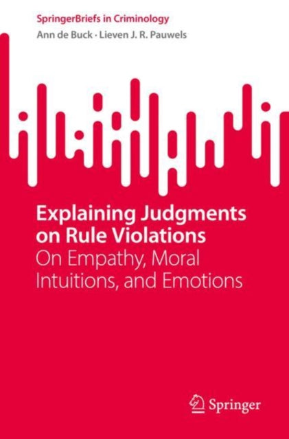 Book cover of: Explaining Judgments on Rule Violations. By: Ann de Buck