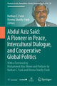 Book cover of: Abdul Aziz Said: A Pioneer in Peace, Intercultural Dialogue, and Cooperative Global Politics. By: Nathan C. Funk