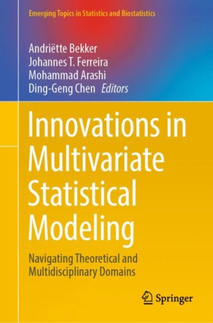 Book cover of: Innovations in Multivariate Statistical Modeling. By: Andriëtte Bekker