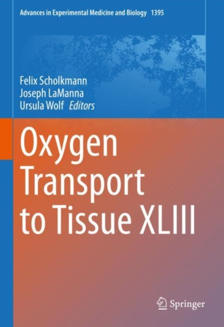 Book cover of: Oxygen Transport to Tissue XLIII. By: Ursula Wolf