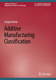 Book cover of: Additive Manufacturing Classification. By: Sanjay Kumar