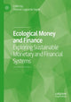 Book cover of: Ecological Money and Finance