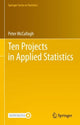Book cover of: Ten Projects in Applied Statistics. By: Peter McCullagh
