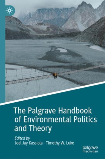 Book cover of: Palgrave Handbook of Environmental Politics and Theory. By: Joel Jay Kassiola
