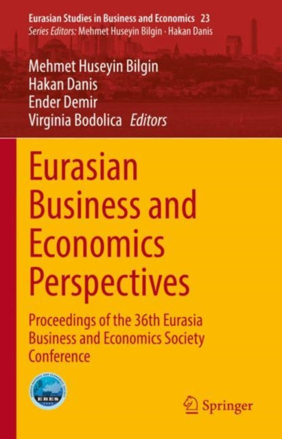 Book cover of: Eurasian Business and Economics Perspectives. By: Mehmet Huseyin Bilgin