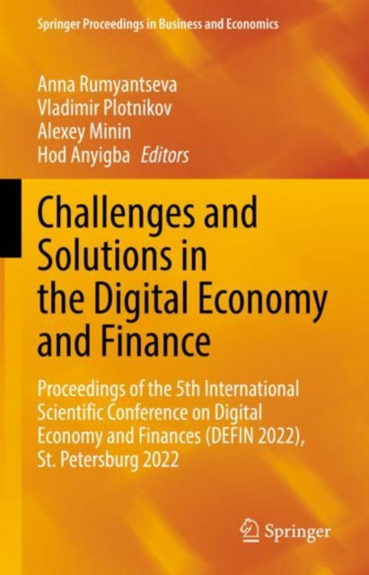 Book cover of: Challenges and Solutions in the Digital Economy and Finance. By: Anna Rumyantseva