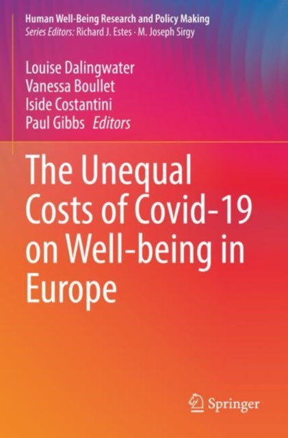 Book cover of: Unequal Costs of Covid-19 on Well-being in Europe. By: Louise Dalingwater