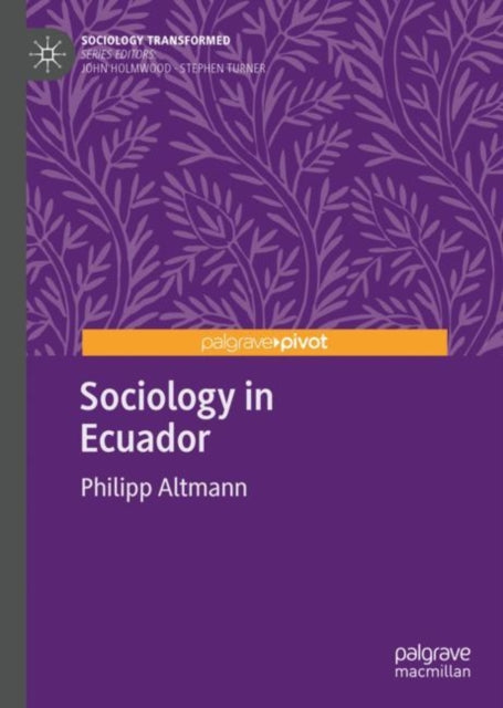 Book cover of: Sociology in Ecuador. By: Philipp Altmann