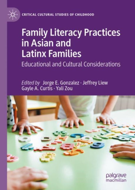 Book cover of: Family Literacy Practices in Asian and Latinx Families. By: Jorge E. Gonzalez