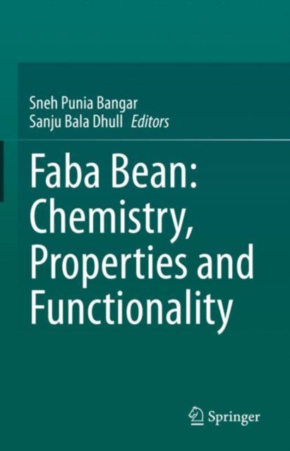 Book cover of: Faba Bean: Chemistry, Properties and Functionality. By: Sneh Punia Bangar