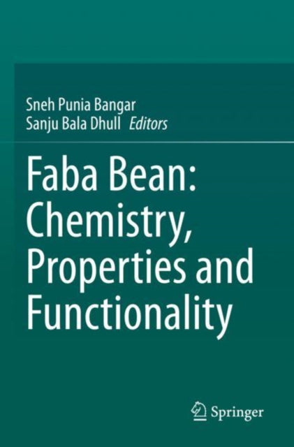 Book cover of: Faba Bean: Chemistry, Properties and Functionality. By: Sneh Punia Bangar
