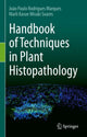 Book cover of: Handbook of Techniques in Plant Histopathology. By: João Paulo Rodrigues Marques