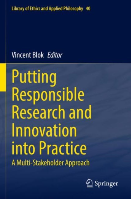 Book cover of: Putting Responsible Research and Innovation into Practice. By: Vincent Blok