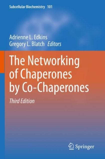 Book cover of: Networking of Chaperones by Co-Chaperones. By: Adrienne L. Edkins
