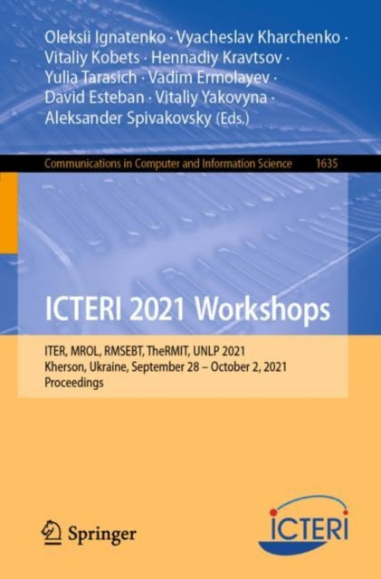 Book cover of: ICTERI 2021 Workshops. By: Oleksii Ignatenko