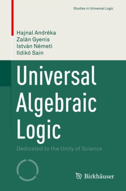 Book cover of: Universal Algebraic Logic. By: Hajnal Andréka