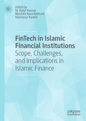 FinTech in Islamic Financial Institutions