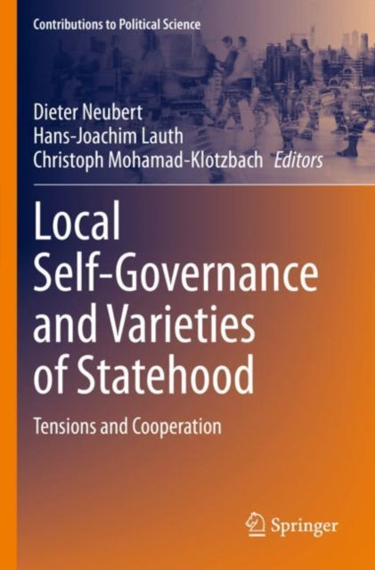 Book cover of: Local Self-Governance and Varieties of Statehood. By: Dieter Neubert