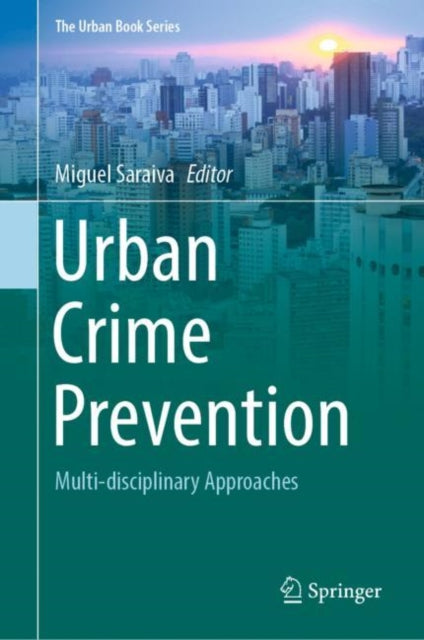 Book cover of: Urban Crime Prevention. By: Miguel Saraiva
