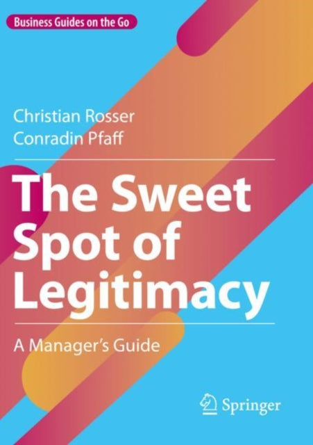Book cover of: Sweet Spot of Legitimacy. By: Christian Rosser