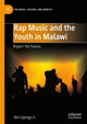 Book cover of: Rap Music and the Youth in Malawi. By: Ken Lipenga Jr.