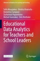 Book cover of: Educational Data Analytics for Teachers and School Leaders. By: Michail Giannakos
