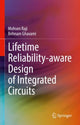 Book cover of: Lifetime Reliability-aware Design of Integrated Circuits. By: Mohsen Raji