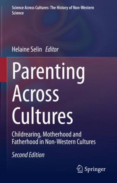 Book cover of: Parenting Across Cultures. By: Helaine Selin