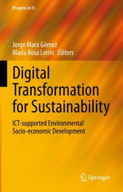 Book cover of: Digital Transformation for Sustainability. By: Jorge Marx Gómez