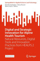 Book cover of: Digital and Strategic Innovation for Alpine Health Tourism. By: Daniele Spoladore