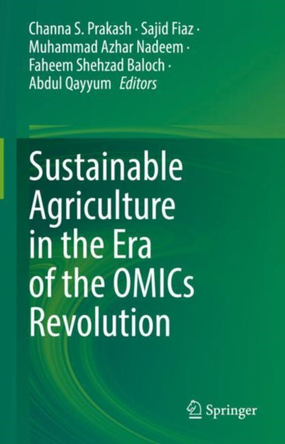 Book cover of: Sustainable Agriculture in the Era of the OMICs Revolution. By: Channa S. Prakash