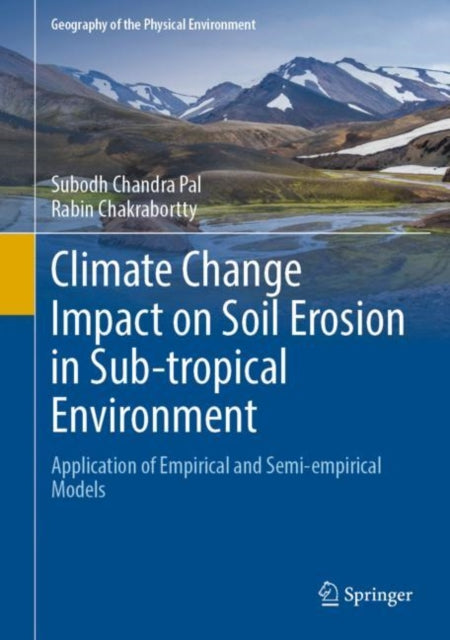 Book cover of: Climate Change Impact on Soil Erosion in Sub-tropical Environment. By: Subodh Chandra Pal
