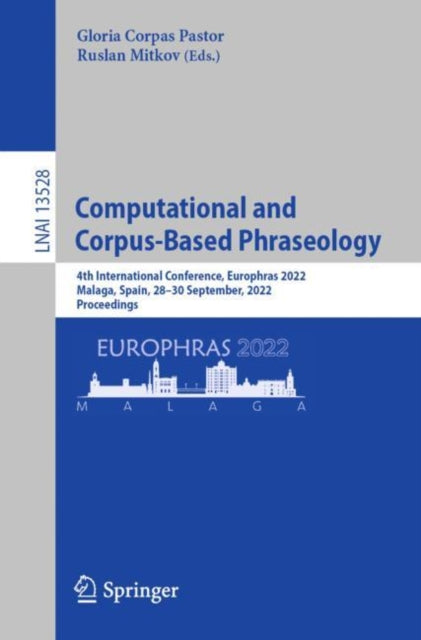 Book cover of: Computational and Corpus-Based Phraseology. By: Gloria Corpas Pastor
