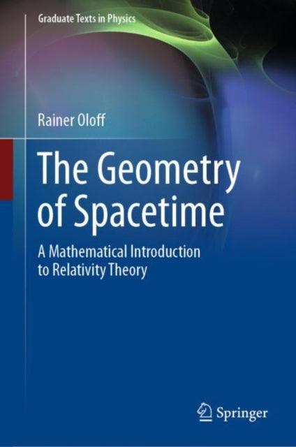 Book cover of: Geometry of Spacetime. By: Rainer Oloff