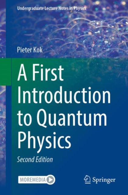Book cover of: First Introduction to Quantum Physics. By: Pieter Kok