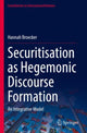 Book cover of: Securitisation as Hegemonic Discourse Formation. By: Hannah Broecker