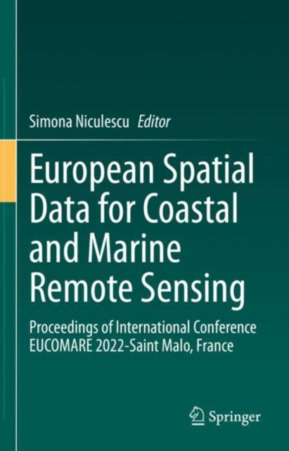 Book cover of: European Spatial Data for Coastal and Marine Remote Sensing. By: Simona Niculescu