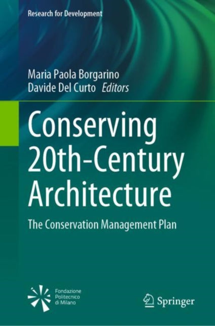 Book cover of: Conserving 20th-Century Architecture. By: Maria Paola Borgarino