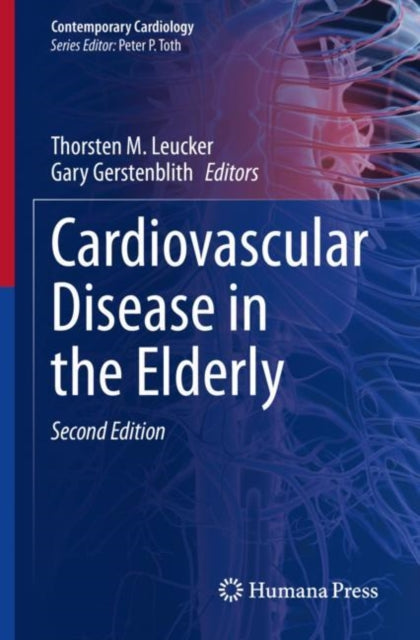 Book cover of: Cardiovascular Disease in the Elderly. By: Thorsten M. Leucker
