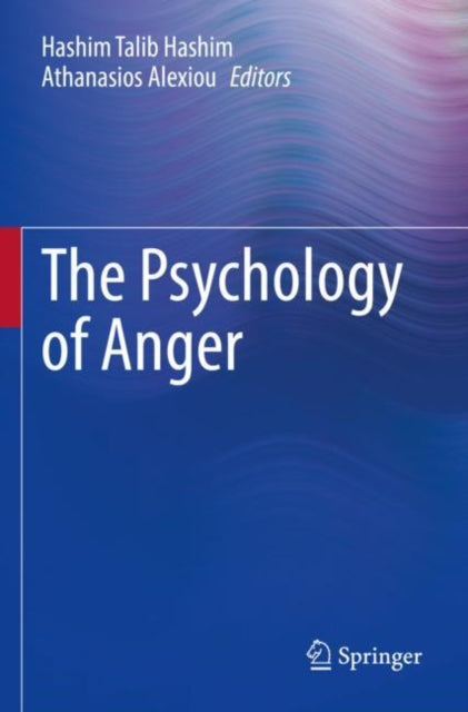 Book cover of: Psychology of Anger. By: Hashim Talib Hashim