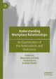 Book cover of: Understanding Workplace Relationships. By: Alexandra Gerbasi