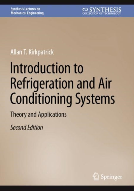 Book cover of: Introduction to Refrigeration and Air Conditioning Systems. By: Allan T. Kirkpatrick