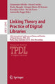 Book cover of: Linking Theory and Practice of Digital Libraries. By: Gianmaria Silvello